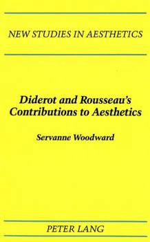 Hardcover Diderot and Rousseau's Contributions to Aesthetics Book