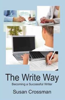 Paperback The Write Way: Becoming a Succcessful Writer Book