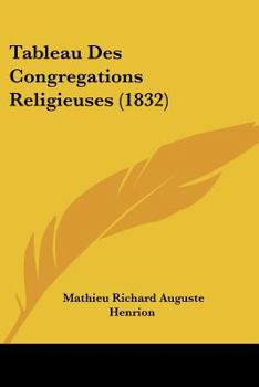 Paperback Tableau Des Congregations Religieuses (1832) [French] Book