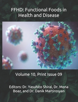 Paperback Ffhd: Functional Foods in Health and Disease: Volume 10, Print Issue 09 Book