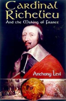 Hardcover Cardinal Richelieu Making Fran Book