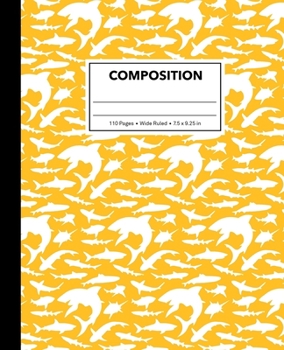 Paperback Composition: Yellow Shark Composition Notebook for Kids, Cool Marble Sharks Pattern for Boys, Wide Ruled Book 7.5 x 9.25 in, 110 Pa Book