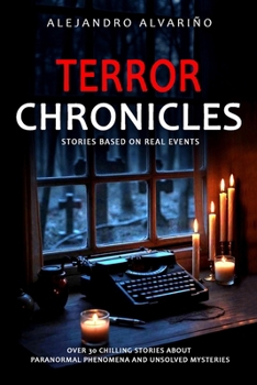 Paperback Terror Chronicles: Stories Based on True Events Book