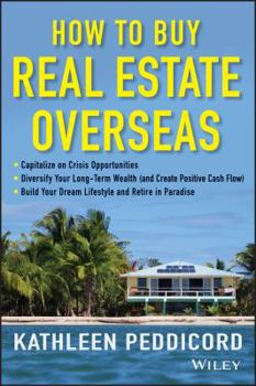 Hardcover How to Buy Real Estate Overseas Book