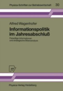 Paperback Informationspolitik Im Jahresabschluß: Freiwillige Informationen Und Strategische Bilanzanalyse [German] Book