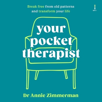 MP3 CD Your Pocket Therapist: Break Free from Old Patterns and Transform Your Life Book