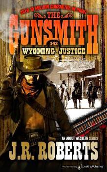Wyoming Justice - Book #142 of the Gunsmith