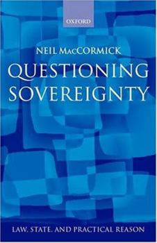 Hardcover Questioning Sovereignty: Law, State. and Nation in the European Commonwealth Book