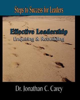 Paperback Effective Leadership-Enquiring & Rebuilding Book