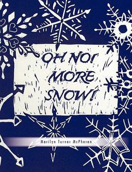 Paperback Oh No! More Snow! Book