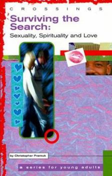 Paperback Crossings: Surviving the Search: Sexuality, Spirituality and Love Book