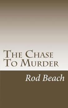 Paperback The Chase To Murder: A Calvin York Mystery Book