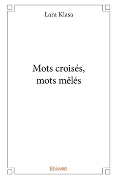 Paperback Mots croisés, mots mêlés [French] Book