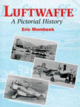 Hardcover Luftwaffe: A Pictorial History Book