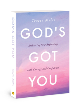 Paperback God's Got You: Embracing New Beginnings with Courage and Confidence Book