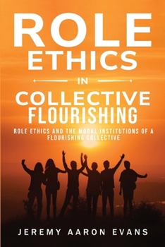 Paperback Role Ethics and Moral Institutions of an Affluent Group Book