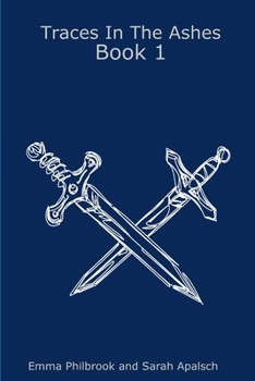 Paperback Traces In The Ashes: Book 1 Book