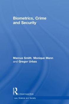 Hardcover Biometrics, Crime and Security Book