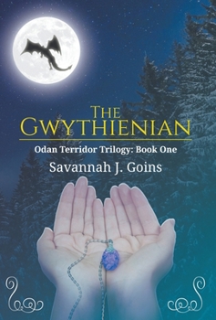 Hardcover The Gwythienian: Odan Terridor Trilogy: Book One Book