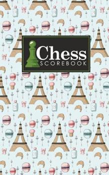 Paperback Chess Scorebook: Chess Match Log Book, Chess Recording Book, Chess Score Pad, Chess Notebook, Record Your Games, Log Wins Moves, Tactic Book