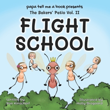 Paperback The Baker's Patio: Flight School Book