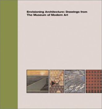 Hardcover Envisioning Architecture: Drawings from the Museum of Modern Art Book