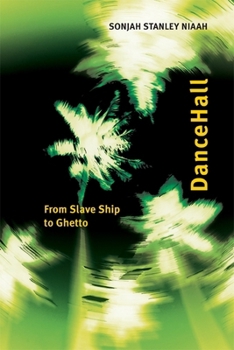 Paperback Dancehall: From Slave Ship to Ghetto Book