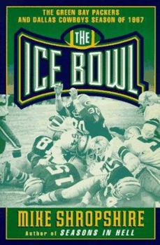 Hardcover The Ice Bowl: The Dallas Cowboys and the Green Bay Packers Season Book
