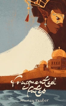 Hardcover Fragmented Fates: Fragmented Fates Duology, part 1 (An Ominous Book) Book