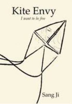 Paperback Kite Envy: I Want to be Free Book