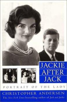 Hardcover Jackie After Jack: Portrait of the Lady Book