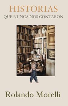Paperback Historias que nunca nos contaron (Spanish Edition) [Spanish] Book