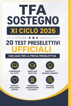 TFA Sostegno 2026: 1200 Quiz ufficiali per la prova preselettiva (Italian Edition)