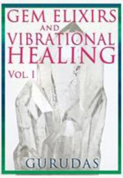 Paperback Gems Elixirs and Vibrational Healing Volume 1 Book