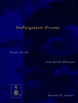 Hardcover Unforgotten Dreams: Poems by the Zen Monk Shotetsu Book