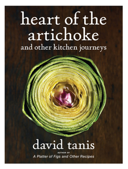 Hardcover Heart of the Artichoke and Other Kitchen Journeys Book