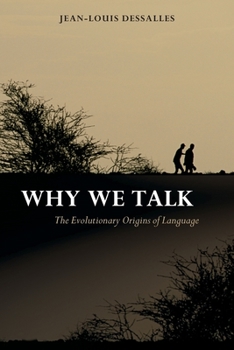 Paperback Why We Talk: The Evolutionary Origins of Language Book
