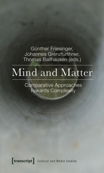 Paperback Mind and Matter: Comparative Approaches Towards Complexity Book