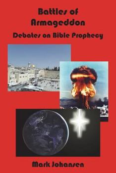 Paperback Battles of Armageddon: Debates on Bible Prophecy Book