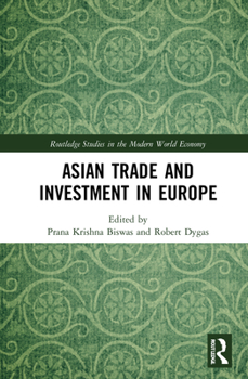 Hardcover Asian Trade and Investment in Europe Book