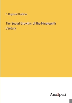 Paperback The Social Growths of the Nineteenth Century Book