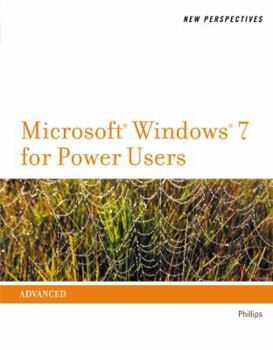 Paperback New Perspectives on Microsoft Windows 7 for Power Users, Advanced Book