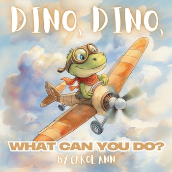 Paperback Dino, Dino, what can you do? Book