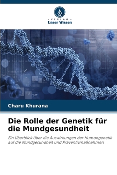 Paperback Die Rolle der Genetik für die Mundgesundheit [German] Book