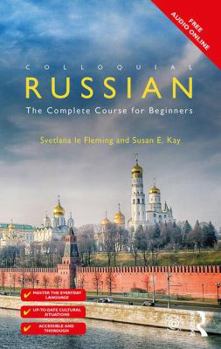 Colloquial Russian: The Complete Course for Beginners