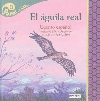 Hardcover El Aguila Real: Cuento Espanol [Spanish] Book