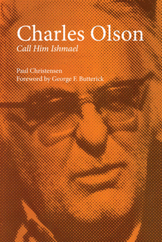 Paperback Charles Olson: Call Him Ishmael Book