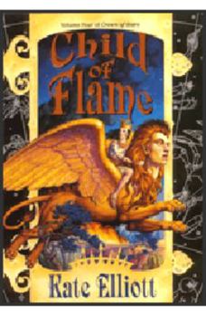 Child of Flame - Book #4 of the Crown of Stars