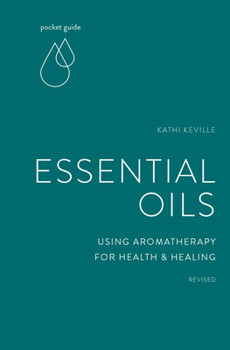 Paperback Pocket Guide to Essential Oils: Using Aromatherapy for Health and Healing Book