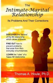 Paperback The Intimate-Marital Relationship: Its Problems and Their Corrections Book